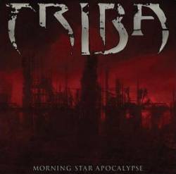 Triba : Morning Star Apocalypse